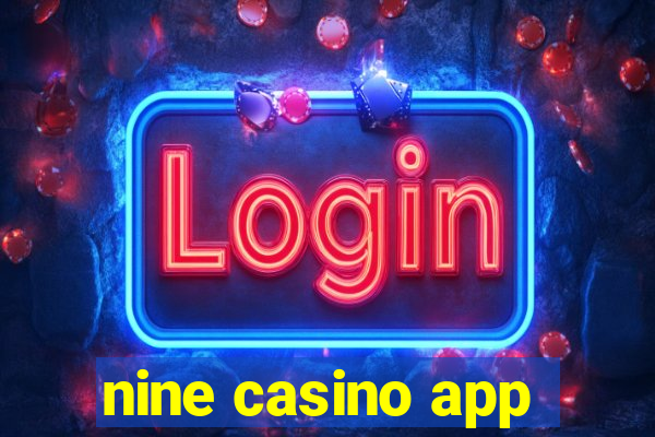 nine casino app